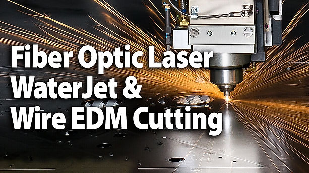 Laser Waterjet and Wire EDM cutting